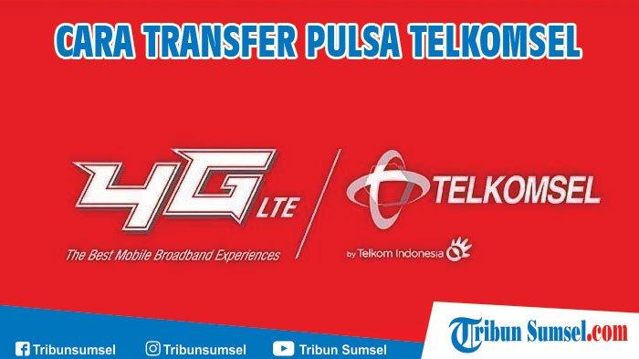 3 Cara Transfer Pulsa Telkomsel ke Sesama Telkomsel dan Operator Lain ... Kirim pulsa sesama telkomsel